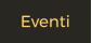 Eventi